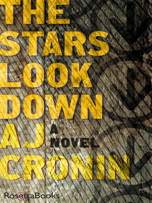 Title details for The Stars Look Down by AJ Cronin - Available